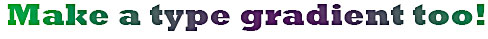 Type gradient.